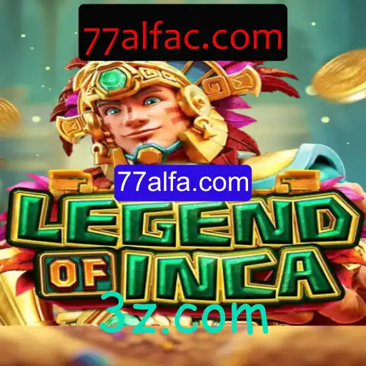 LegendofInca: Descubra o Fascinante Mundo do Jogo com 77alfa.com